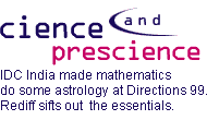 Science and prescience: IDC India made mathematics do some astrology at Directions 99. Rediff sifts out the essentials.