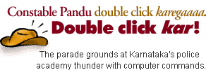 Constable Pandu double click karegaaaa. Double click kar! The parade grounds at Karnataka's police academy thunder with computer commands.