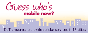 Guess who's mobile now? DoT prepares to provide cellular services in 17 cities.