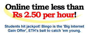 Online time less than Rs 2.50 per hour! Students hit jackpot! Bingo is the 'Big Internet Gain Offer', ETH's bait to catch 'em young.