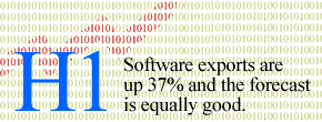 H1: Software exports are up 37% and the forecast is equally good.