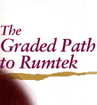 The Graded Path to Rumtek