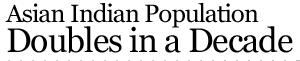 Asian Population Doubles in a Decade